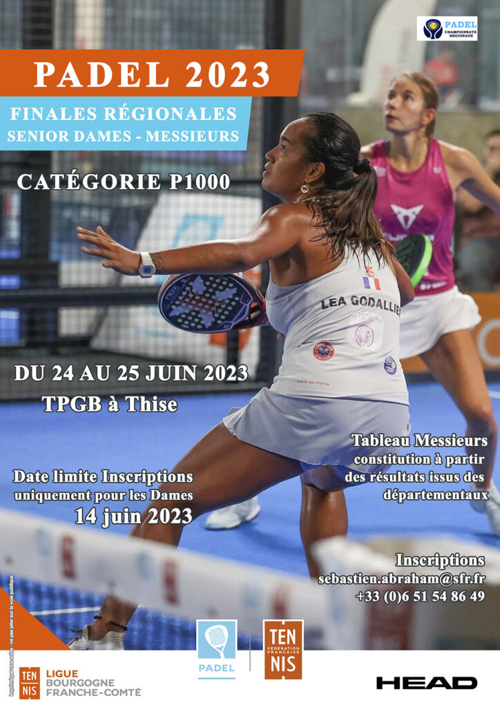 Affiche finales régionales de Padel seniors 2023 : Ligue Bourgogne-Franche-Comté de Tennis