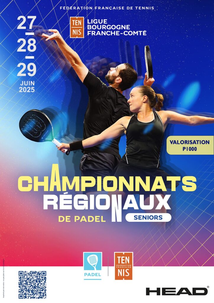 Finales régionales de Padel seniors 2025 : Ligue Bourgogne Franche-Comté de Tennis