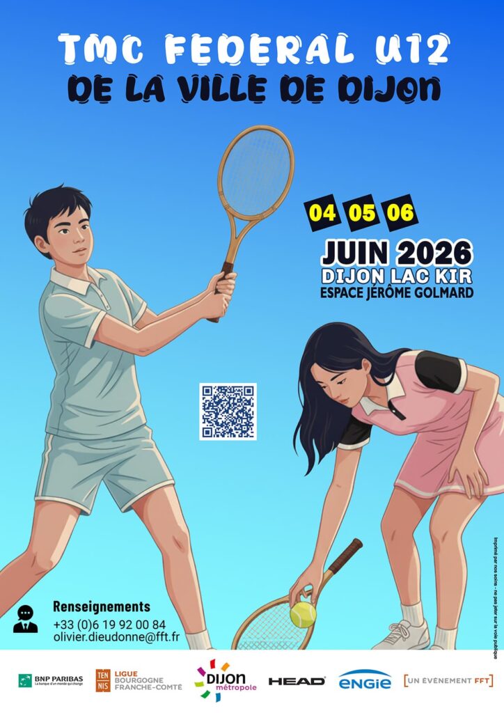 TMC Fédéral 12 ans 2026 de la Ville de Dijon : Ligue BFC de Tennis